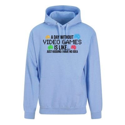 A Day Without Video Games Funny Gamer Unisex Surf Hoodie