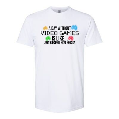 A Day Without Video Games Funny Gamer Softstyle CVC T-Shirt