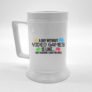 A Day Without Video Games Funny Gamer Beer Stein