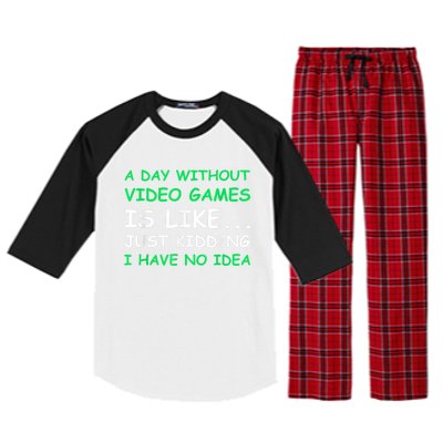 A Day Without Video Games Funny Video Gamer Gift Men Women Raglan Sleeve Pajama Set