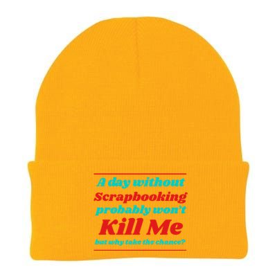 A Day Without Scrapbooking Won't Kill Me Summer Scrapbook Gift Knit Cap Winter Beanie