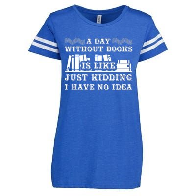 A Day Without Books Funny Book Lovers Quote Design Enza Ladies Jersey Football T-Shirt