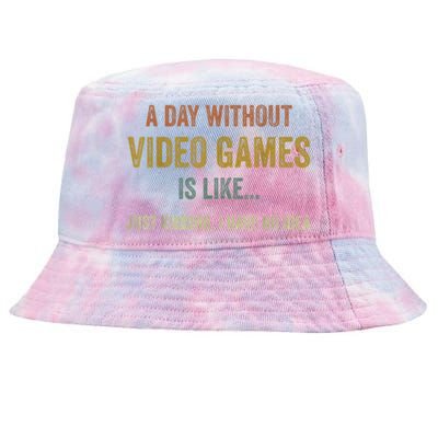 A Day Without Video Games Is Like Funny Gamer Gifts Gaming Tie-Dyed Bucket Hat