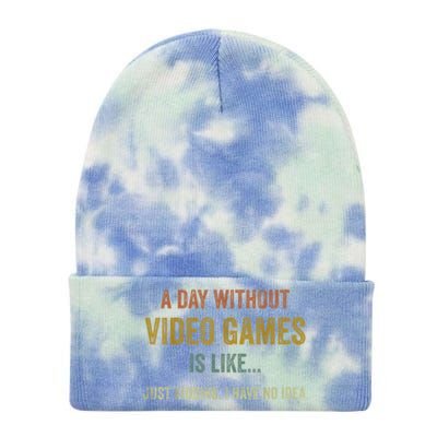 A Day Without Video Games Is Like Funny Gamer Gifts Gaming Tie Dye 12in Knit Beanie