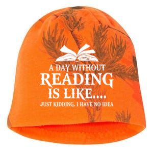 A Day Without Reading Is Like Just Ding I Have No Idea Gift Kati - Camo Knit Beanie