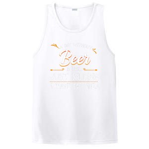 A Day Without Beer Is Like Just Ding I Have No Idea Funny Gift PosiCharge Competitor Tank