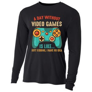 A DAY WITHOUT VIDEO GAMES IS LIKE Funny Gaming Gamer Cooling Performance Long Sleeve Crew