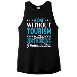 A Day Without Tourism Funny Tourism Funny Gift Ladies PosiCharge Tri-Blend Wicking Tank