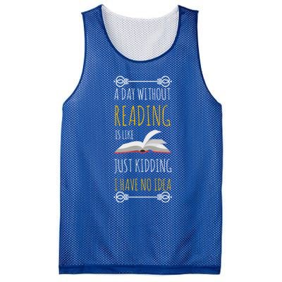 A Day Without Reading Is Like Funny Gift Cute Gift Funny Book Lover Gift Mesh Reversible Basketball Jersey Tank