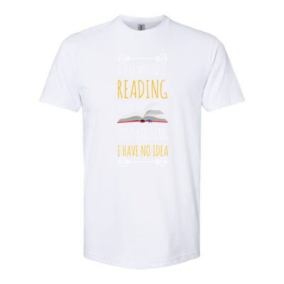 A Day Without Reading Is Like Funny Gift Cute Gift Funny Book Lover Gift Softstyle CVC T-Shirt