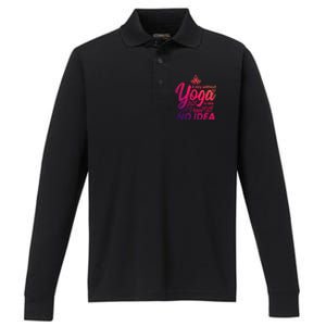 A Day Without Yoga Is Like I Have No Idea Cute Gift Performance Long Sleeve Polo