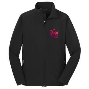 A Day Without Yoga Is Like I Have No Idea Cute Gift Core Soft Shell Jacket