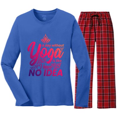 A Day Without Yoga Is Like I Have No Idea Cute Gift Women's Long Sleeve Flannel Pajama Set 