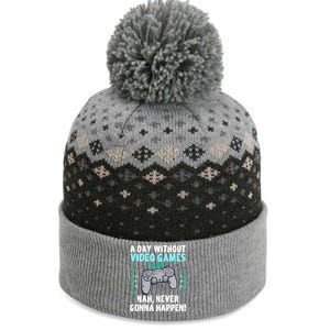 A Day With Out Video Games Is Like Nah Never Gonna Happen Gift The Baniff Cuffed Pom Beanie