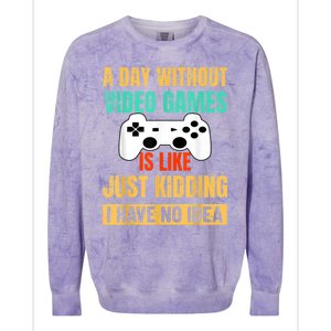 A Day Without Video Games Is Like Funny Gamer Gifts Gaming Colorblast Crewneck Sweatshirt