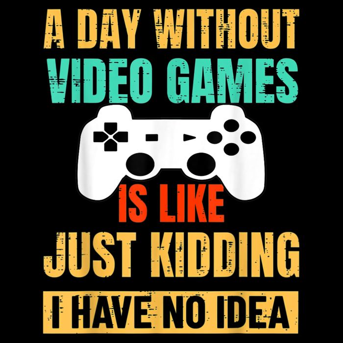 A Day Without Video Games Is Like Funny Gamer Gifts Gaming 16 in Basic Backpack