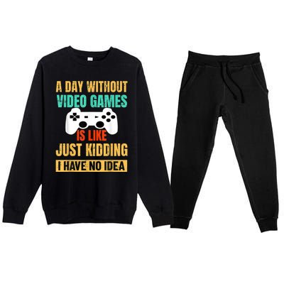 A Day Without Video Games Is Like Funny Gamer Gifts Gaming Premium Crewneck Sweatsuit Set