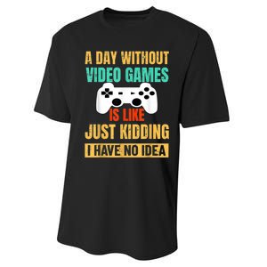 A Day Without Video Games Is Like Funny Gamer Gifts Gaming Performance Sprint T-Shirt