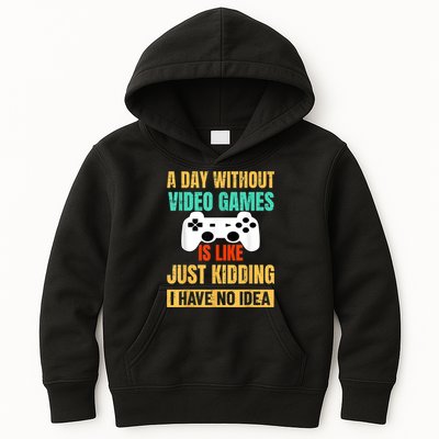 A Day Without Video Games Is Like Funny Gamer Gifts Gaming Kids Hoodie