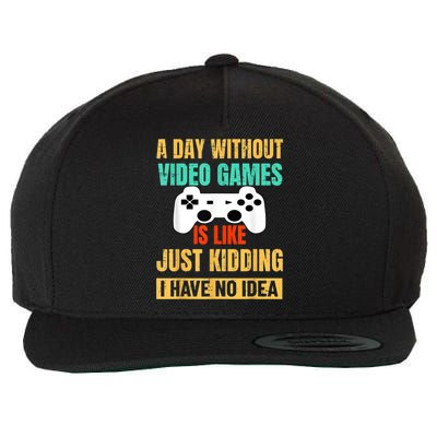 A Day Without Video Games Is Like Funny Gamer Gifts Gaming Wool Snapback Cap