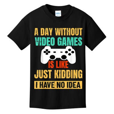 A Day Without Video Games Is Like Funny Gamer Gifts Gaming Kids T-Shirt