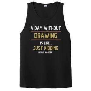 A Day Without Drawing Is Like Funny Drawing Lovers Great Gift PosiCharge Competitor Tank