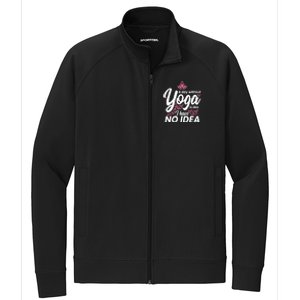 A Day Without Yoga Is Like I Have No Idea Gift Stretch Full-Zip Cadet Jacket