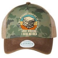 A Day Without Reading Is Like Just Kidding I Have No Idea Legacy Tie Dye Trucker Hat