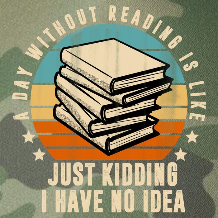 A Day Without Reading Is Like Just Kidding I Have No Idea Legacy Tie Dye Trucker Hat