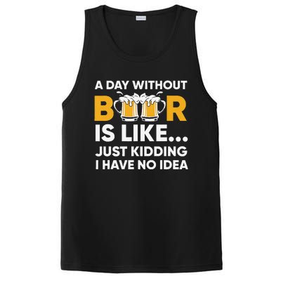 A Day Without Beer Is Like Just Kidding I Have No Idea PosiCharge Competitor Tank