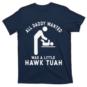 All Daddy Wanted Was Little Funny Dad T-Shirt