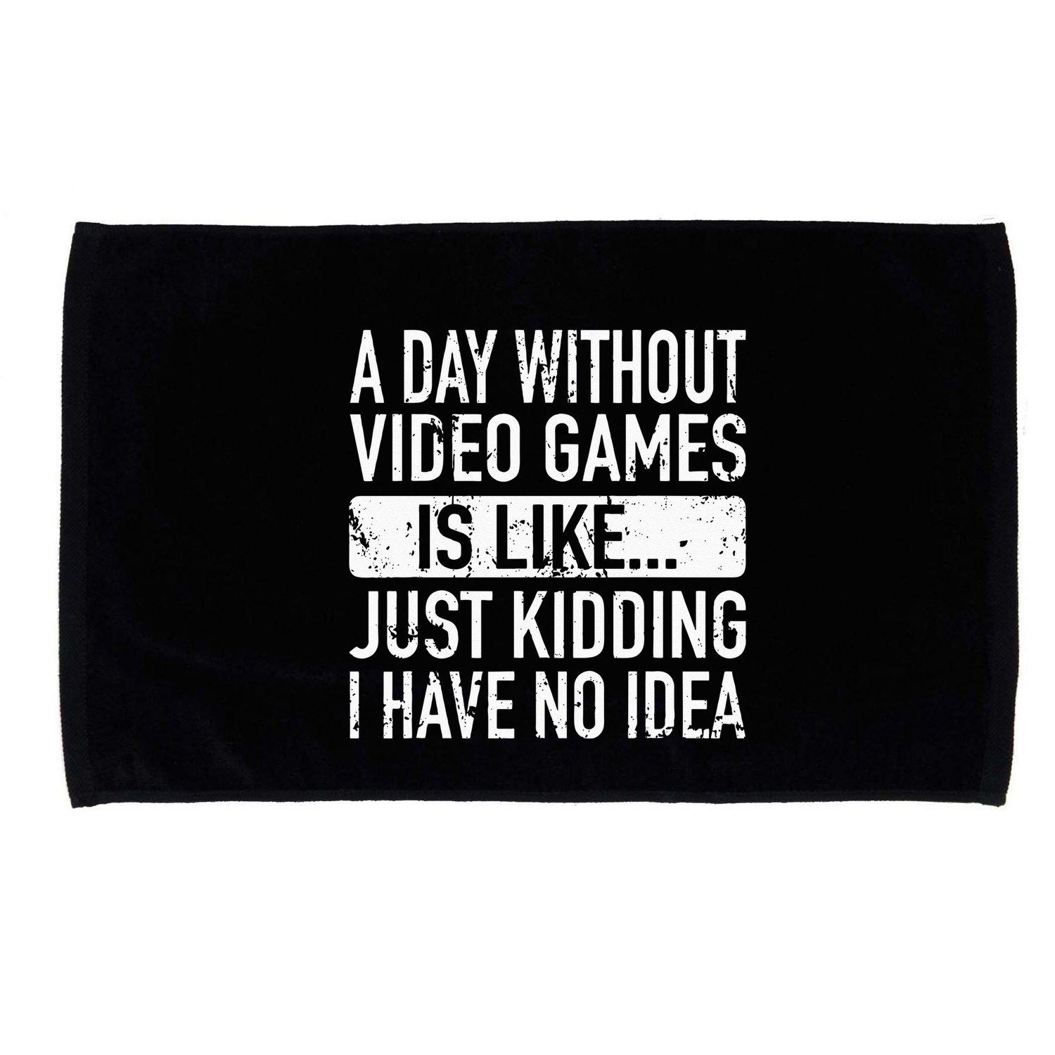 A Day Without Video Games Is Like Video Gamer Gaming Microfiber Hand Towel