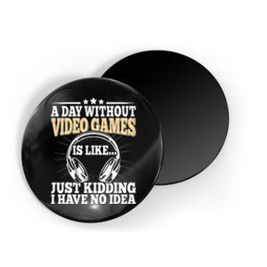 A Day Without Video Games Funny Video Gamer Gaming Retro Magnet