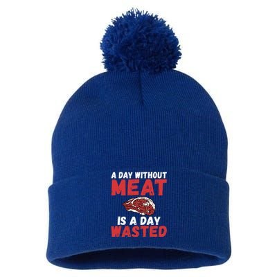 A Day Without Meat Is A Day Wasted Bbq Grill Beef Meaningful Gift Pom Pom 12in Knit Beanie