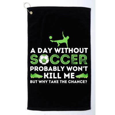 A Day Without Soccer Great Gift Soccer Lover Gift Golf Towel