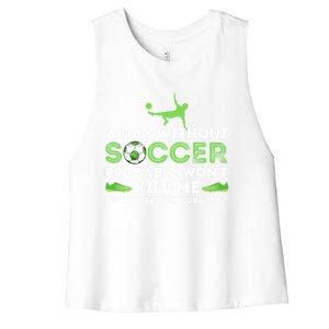 A Day Without Soccer Great Gift Soccer Lover Gift Women's Racerback Cropped Tank