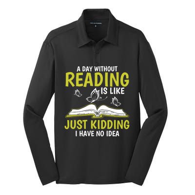 A Day Without Reading Cute Gift Book Lover Gift Silk Touch Performance Long Sleeve Polo