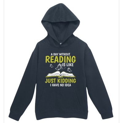 A Day Without Reading Cute Gift Book Lover Gift Urban Pullover Hoodie