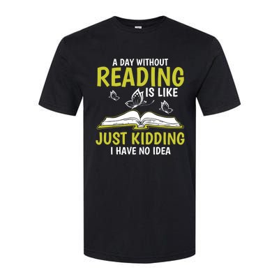 A Day Without Reading Cute Gift Book Lover Gift Softstyle CVC T-Shirt