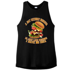 A Day Whithout Burger Is Just Like Hamburger Cheeseburger Gift Ladies PosiCharge Tri-Blend Wicking Tank