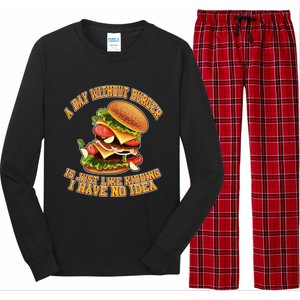 A Day Whithout Burger Is Just Like Hamburger Cheeseburger Gift Long Sleeve Pajama Set