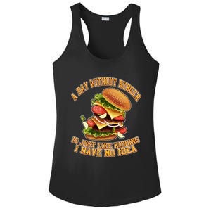 A Day Whithout Burger Is Just Like Hamburger Cheeseburger Gift Ladies PosiCharge Competitor Racerback Tank