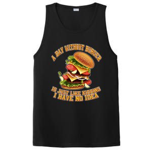 A Day Whithout Burger Is Just Like Hamburger Cheeseburger Gift PosiCharge Competitor Tank