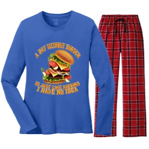 A Day Whithout Burger Is Just Like Hamburger Cheeseburger Gift Women's Long Sleeve Flannel Pajama Set 