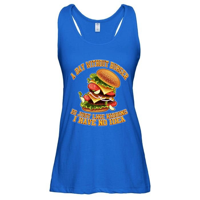 A Day Whithout Burger Is Just Like Hamburger Cheeseburger Gift Ladies Essential Flowy Tank