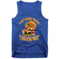 A Day Whithout Burger Is Just Like Hamburger Cheeseburger Gift Tank Top