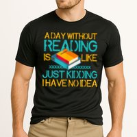 A Day Without Reading Is Like Bookworm Book Lovers Funny Gift Cool Gift Cooling Performance Crew T-Shirt