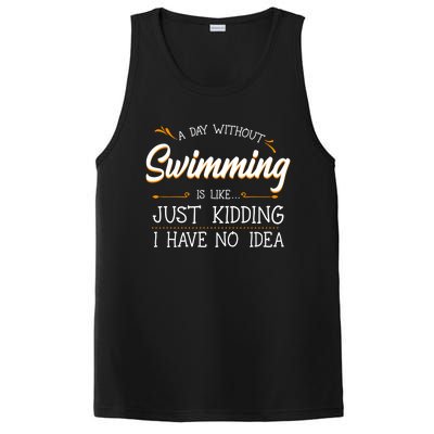 A Day Without Swimming Lover Swim Athlete Coach Swimmer Cool Gift PosiCharge Competitor Tank