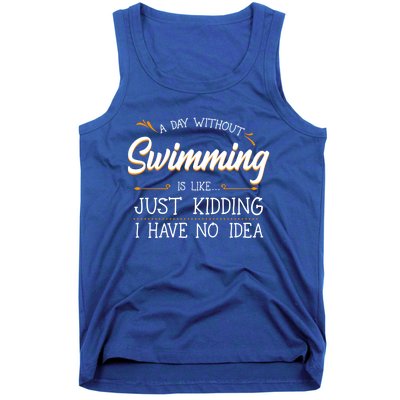 A Day Without Swimming Lover Swim Athlete Coach Swimmer Cool Gift Tank Top