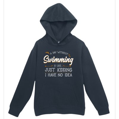 A Day Without Swimming Lover Swim Athlete Coach Swimmer Cool Gift Urban Pullover Hoodie